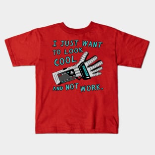 Look Cool Not Work (Power  Glove) Kids T-Shirt